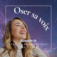 Chanter et parler avec ses tripes