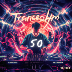 Habemos - Tranceohm 050 (Special 03 years)