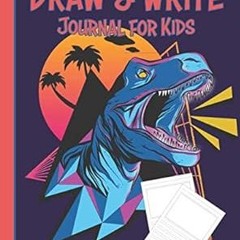 read online Draw & Write Journal for Kids: Dinosaur Series by Activityland - Primary Jurrasic S
