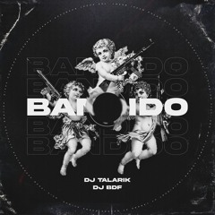 BANDIDO Ft. DJ BDF