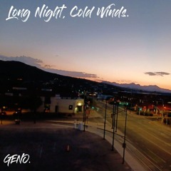 Long Nights, Cold Winds.