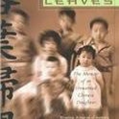 [PDF] Read Falling Leaves: The Memoir of an Unwanted Chinese Daughter by  Adeline Yen Mah &  Adeline