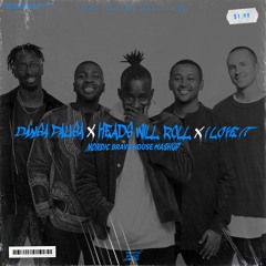 Dansa Pausa X Heads Will Roll X I Love It (Nordic Brave House Mashup) [DOWNLOAD FOR EXTENDED MIX]