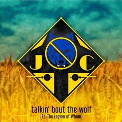 Talkin 'Bout The Wolf (Ukraine Benefit)