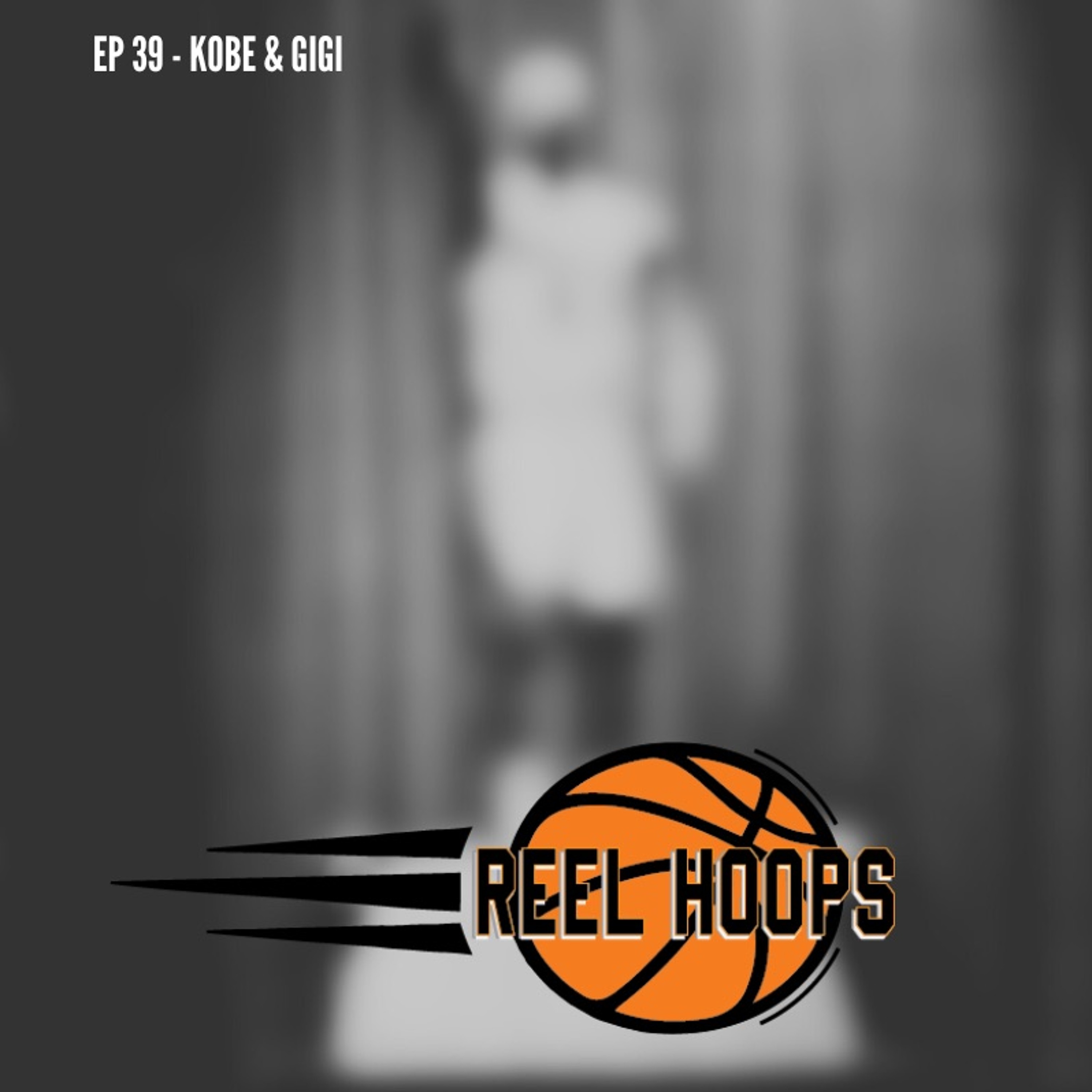 Episode 39 - Kobe & Gigi episode artwork