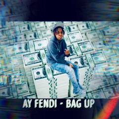 Ay Fendi - Bag Up