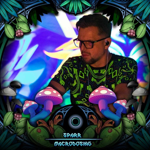 SiXa - Macrodosing: Jungle Gloom - Psychedelic Mix - March 2024