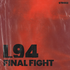 MOTZ Exclusive: L94 - FINAL FIGHT [FREE DL]