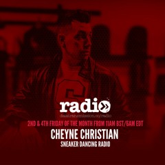 Sneaker Dancing Radio With Cheyne Christian - EP24