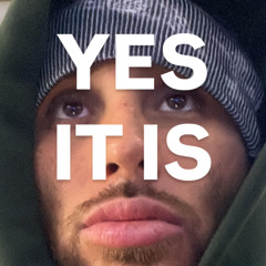 Yes It Is  Lance Savali remix