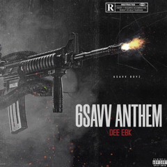 Don DeeDee - 6Savv Anthem