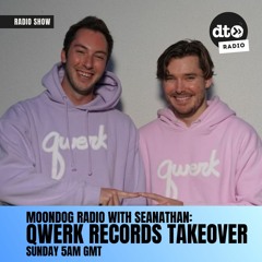Moondog Radio With Seanathan - DTMDR005  Qwerk Records Takeover