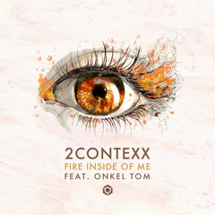 Fire Inside of Me (feat. Onkel Tom)