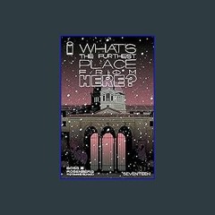 {ebook} 📕 What's The Furthest Place From Here? #17 [PDF, mobi, ePub]