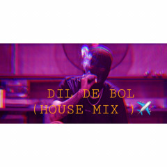 Dil De Bol - Annural Khalid (House Mix)🎧