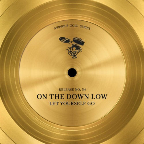 On The Down Low - Let Yourself Go