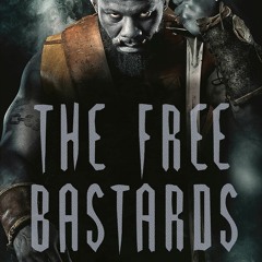 [DOWNLOAD] eBooks The Free Bastards A Novel (The Lot Lands)
