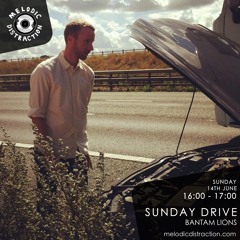 'Sunday Drive'. Live mix for Melodic Distraction Radio, June 2020