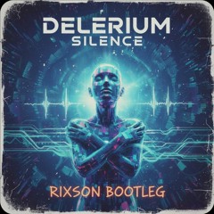 Silence - Rixson Bootleg - FREE DOWNLOAD