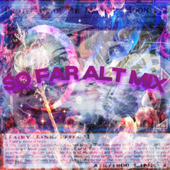 SO FAR ALT MIX #lumi