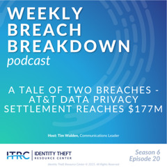 The Weekly Breach Breakdown Podcast by ITRC: A Tale of Two Breaches - S6E20