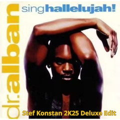 Sing Hallelujah (Stef Konstan 2k25 Preview)