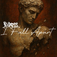 I Fall Apart