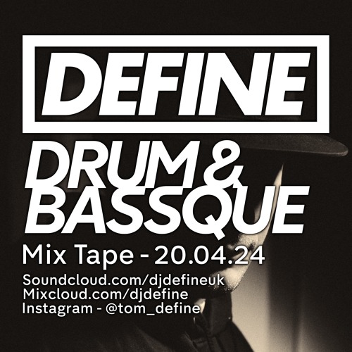 DEFINE - DRUM & BASSQUE 420 - MIXTAPE 20.04.24