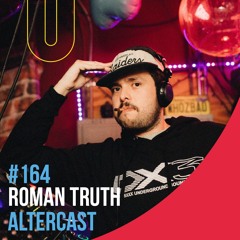 Roman Truth - Alter Disco Podcast 164