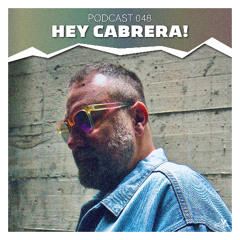 Podcast Mélopée Records 048 - Hey Cabrera!