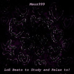 Maus999 - Lofi Beats to Study and vbhj43;'bjh'v to! (APRIL FOOLS 2025)