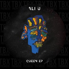 Premiere: Ali U - Queen [Zealous Records]