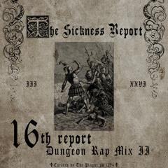 REPORT 016: Dungeon Rap Mix II
