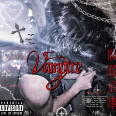 Vampire2(prod.v4mpire ft.kadenncuhh)