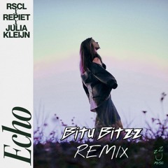 Echo - RSCL, Repiet & Julia Kleijn - Bitu Bitzz Remix