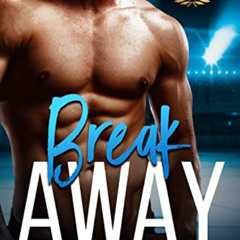 download EBOOK 💜 Breakaway: A Coach's Daughter College Sports Romance (Beyond the Pl