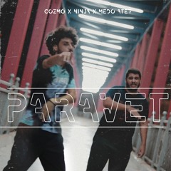 Paravet - بارڤيت | Cozmo X Ninja X Medo Atef