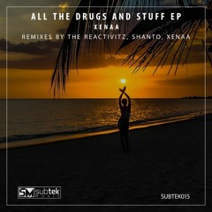 All The Drugs And Stuff (The Reactivitz Remix)