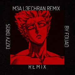 FouaD - M3a l3echran(remix)