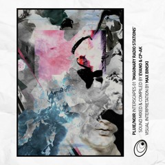 Pluie/Noir Interscapes 01 - "Imaginary Radio Stations" by Evano & CP-AK