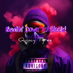 Beatin' Down Yo' Block
