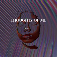 Thoughts Of Me
