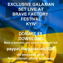 Preview - GALAXIAN​@​BRAVE KYIV 22​.​8​.​21 LIVE UKRAINE DONATION FUNDRAISER