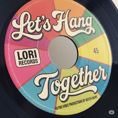 Let’s Hang together!