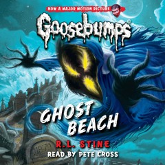 Goosebumps: Ghost Beach - Audiobook Clip