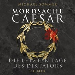 Michael Sommer, Mordsache Caesar - Hörprobe