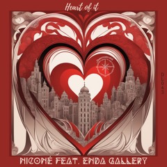 Niconé - Heart Of It feat. Enda Gallery (Original Mix)
