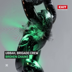 PREMIERE: Ubbah & Brigado Crew - Broken Chains