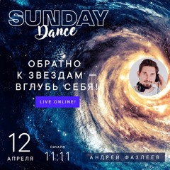 Sunday Ecstatic Dance with Dj Andrew Fazleev 12.04.2020