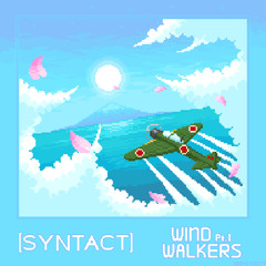 Syntact - Wind Walkers (Part I) 🎐